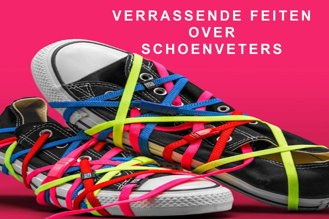feiten over schoenveters
